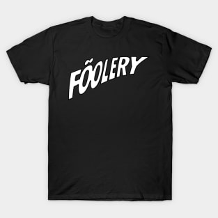 Team Foolery Type T-Shirt